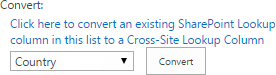 Selecting an existing SharePoint lookup to convert it to a Virto Cross-Site Lookup