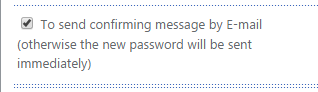 Send confirming message by email checkbox for the form based reset by email address