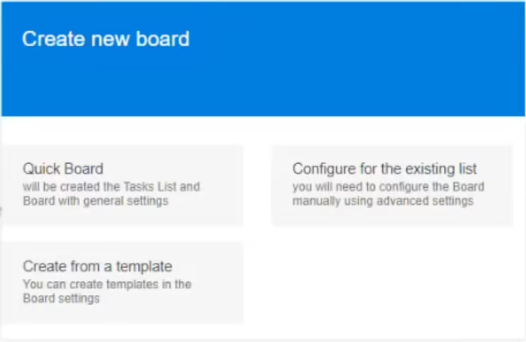 New board screen offering Quick Board, an existing SharePoint list, or a template option