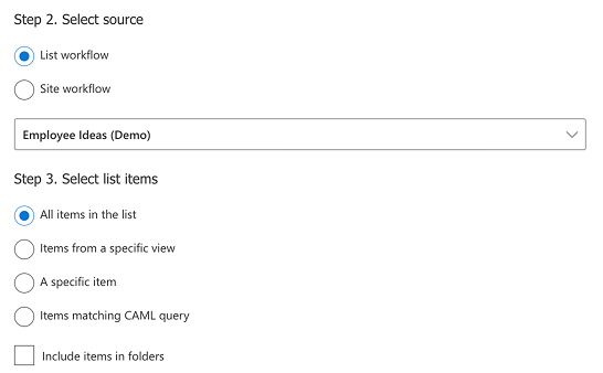 Selecting a list or site workflow source and the items it will run on